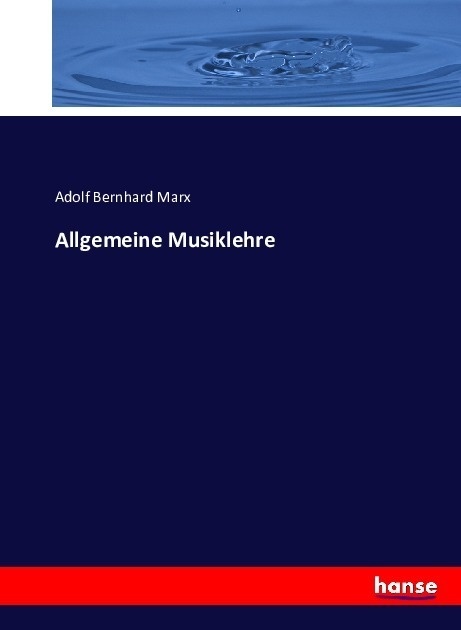 Allgemeine Musiklehre - Adolf Bernhard Marx  Kartoniert (TB)