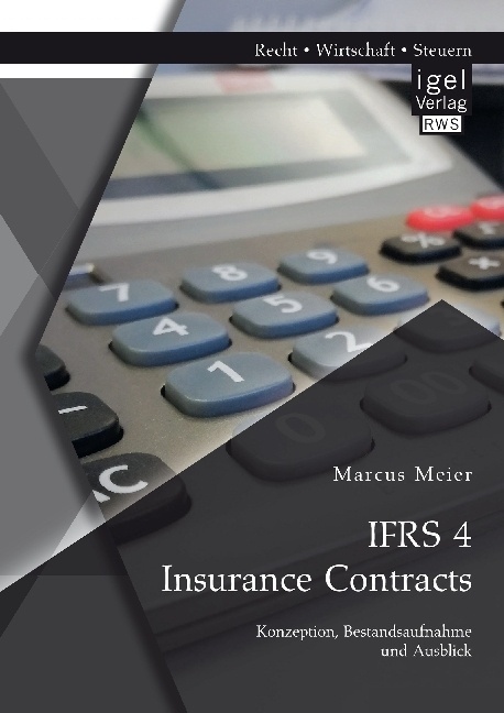 Ifrs 4 Insurance Contracts. Konzeption  Bestandsaufnahme Und Ausblick - Marcus Meier  Kartoniert (TB)