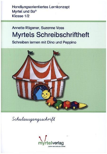 Myrtels Schreibschriftheft  Schulausgangsschrift - Annette Rögener  Suzanne Voss  Geheftet