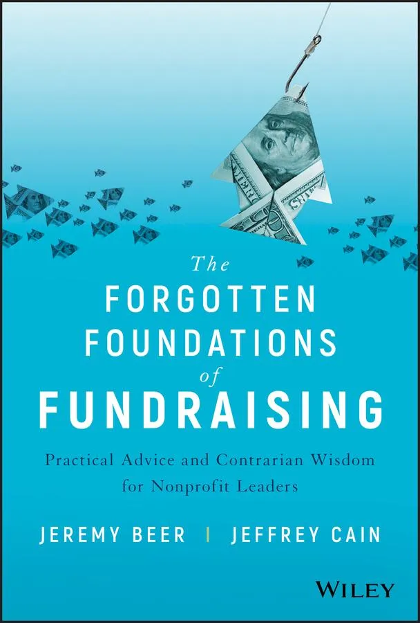The Forgotten Foundations of Fundraising: eBook von Jeremy Beer/ Jeffrey Cain