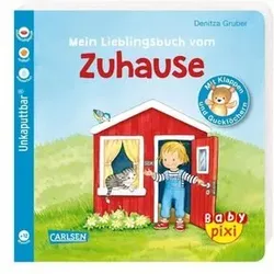 CARLSEN 9783551051868 Baby Pixi (unkaputtbar) 84: Mein Lieblingsbuch vom Zuhause