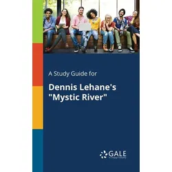 A Study Guide for Dennis Lehane's 'Mystic River'