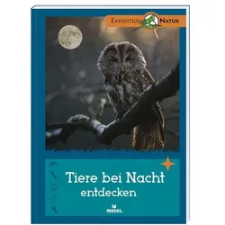 MOSES. VERLAG 104926 Expedition Natur: Tiere bei Nacht entdecken