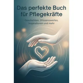 BoD - Books on Demand Das perfekte Buch für Pflegekräfte