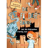 Dressler Verlag Die Erfinder-Bande 1. Auf die Schrauben, fertig,
