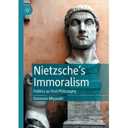 Nietzsche's Immoralism - Donovan Miyasaki  Kartoniert (TB)