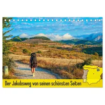 Calvendo Der Jakobsweg von seinen schönsten Seiten! (Tischkalender 2026 DIN A5 quer), CALVENDO Monatskalender: Eine visuelle Motivation für alle Freunde des Pilgerns. (CALVENDO Orte)