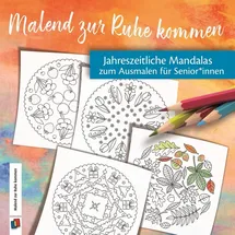 Verlag An der Ruhr Jahreszeitliche Mandalas zum Ausmalen für Senioren und Seniorinnen (Malend zur Ruhe kommen)