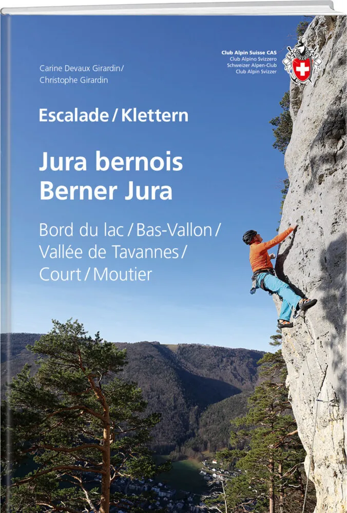 Escalade Jura Bernois / Klettern Berner Jura - Carine Devaux Girardin  Christophe Girardin  Kartoniert (TB)