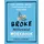 Tarcher Broke Millennial Workbook: Take Control and Get Your Financial Life Together (Broke Millennial Series, Band 4)