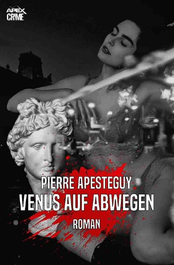 Venus Auf Abwegen - Pierre Apesteguy  Kartoniert (TB)
