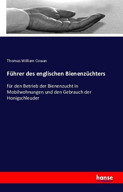 Führer Des Englischen Bienenzüchters - Thomas William Cowan  Kartoniert (TB)