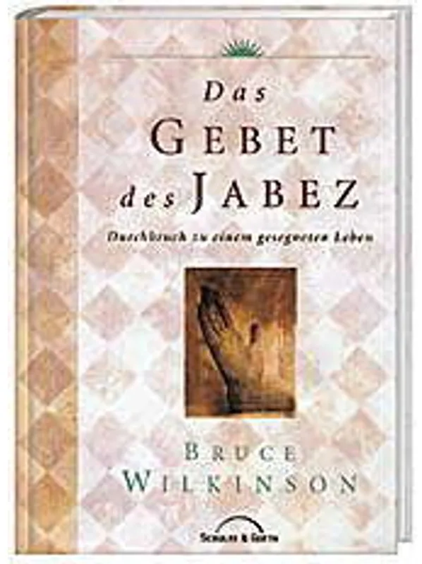 Das Gebet Des Jabez - Bruce Wilkinson  Gebunden