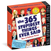 Workman 365 Stupidest Things Ever Said Page-A-Day® Calendar 2026