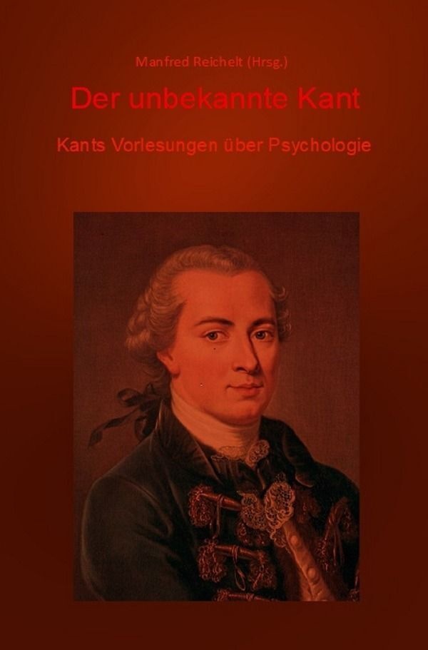 Der Unbekannte Kant - Manfred Reichelt  Kartoniert (TB)