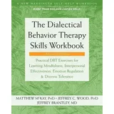 Little, Brown and Company The Dialectical Behavior Therapy Skills Workbook