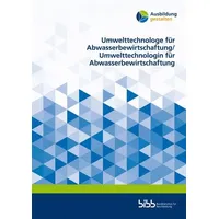 Verlag Barbara Budrich Umwelttechnologe für Abwasserbewirtschaftung/Umwelttechnologin für Abwasserbewirtschaftung
