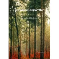 Jaltas books Der Wald als Klimaretter - die große