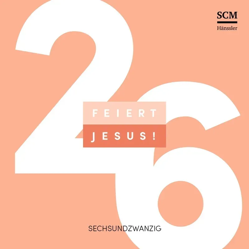 Feiert Jesus! 26 - Feiert Jesus!. (CD)