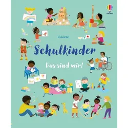 Schulkinder – Das sind wir!