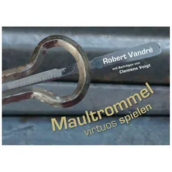 Maultrommel virtuos spielen