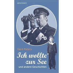 Ich Wollte Zur See - Gerd Peters, Taschenbuch