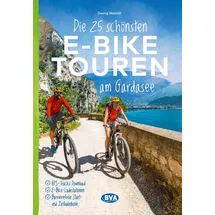 Bva Bikemedia Die 25 schönsten E-Bike Touren am Gardasee