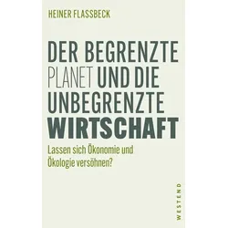 Der begrenzte Planet und die unbegrenzte Wirtschaft