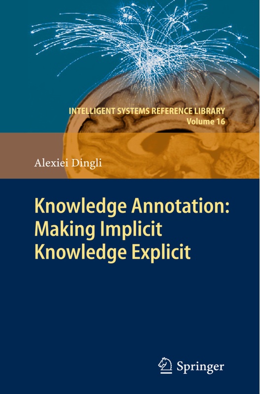 Knowledge Annotation: Making Implicit Knowledge Explicit - Alexiei Dingli, Kartoniert (TB)