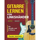 Independently published Spielzeuggitarre Gitarre Lernen für Linkshänder 10 Lektionen