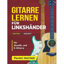 Independently published Spielzeuggitarre Gitarre Lernen für Linkshänder 10 Lektionen