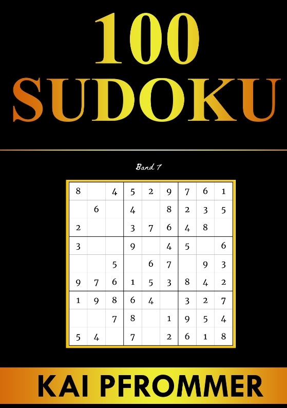 Sudoku | 100 Sudoku Von Einfach Bis Schwer | Sudoku Puzzles (Sudoku Puzzle Books Series  Band 7) - Kai Pfrommer  Kartoniert (TB)