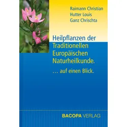 Heilpflanzen der Traditionellen Europäischen Naturheilkunde. Buch 1 St
