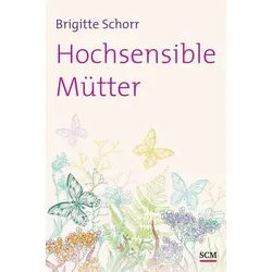 Hochsensible Mütter