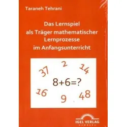 Das Lernspiel als Träger mathematischer Lernprozesse im Anfangsunterricht