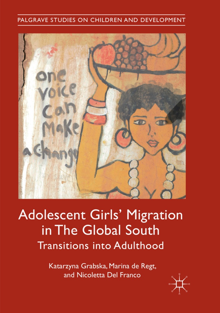 Adolescent Girls' Migration In The Global South - Katarzyna Grabska  Marina de Regt  Nicoletta Del Franco  Kartoniert (TB)