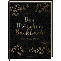 Hoelker Verlag Das Märchen-Backbuch: Rezepte & Geschichten