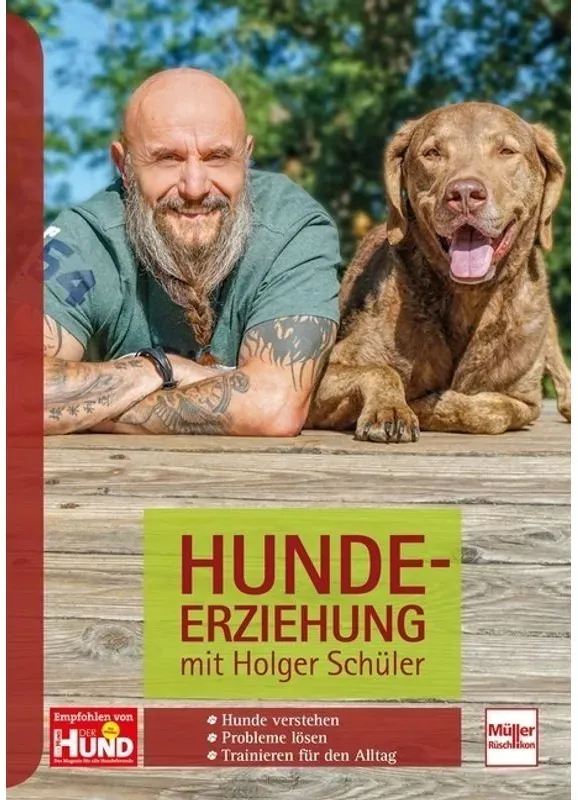 Hundeerziehung Mit Holger Schüler; . - Holger Schüler, Gebunden