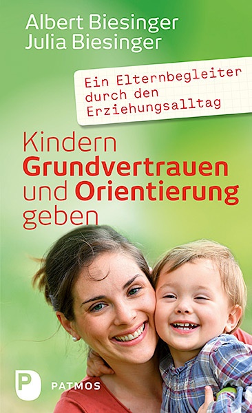 Kindern Grundvertrauen Und Orientierung Geben - Albert Biesinger  Julia Biesinger  Kartoniert (TB)