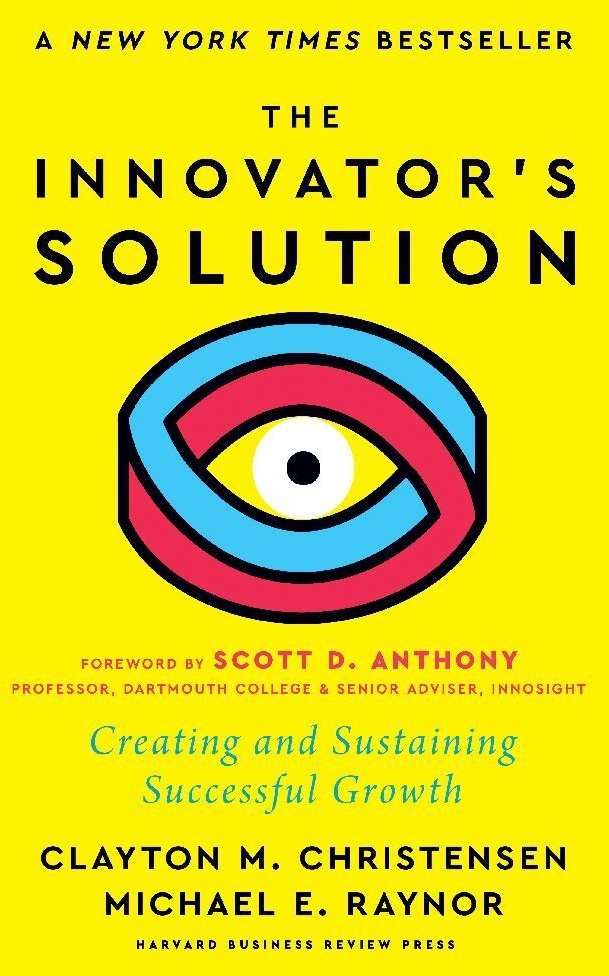 The Innovator's Solution  With A New Foreword - Clayton M. Christensen  Michael E. Raynor  Leinen