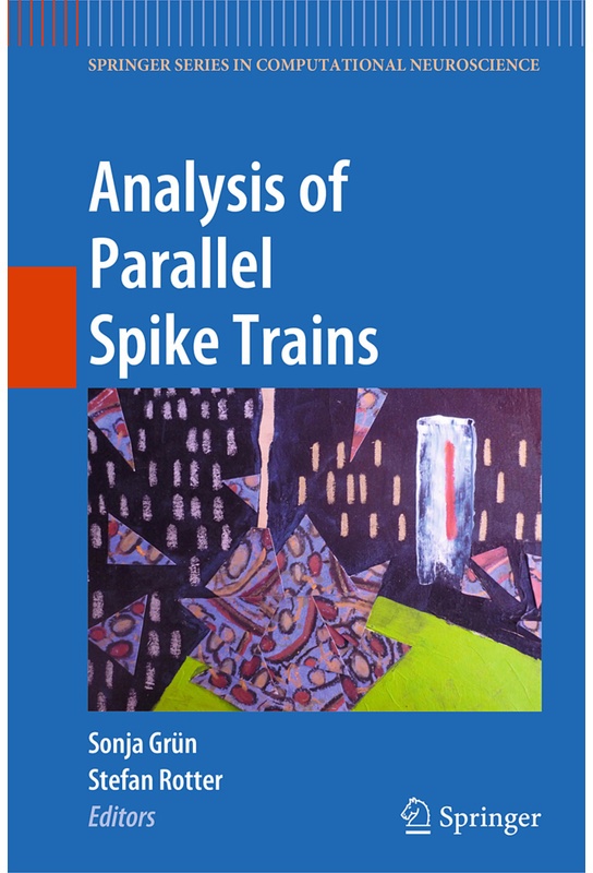 Analysis Of Parallel Spike Trains, Kartoniert (TB)