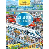 Workman My Big Wimmelbook® - All Aboard the Train!