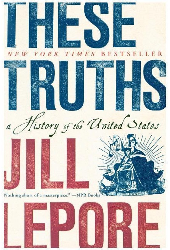 These Truths - Jill Lepore, Kartoniert (TB)