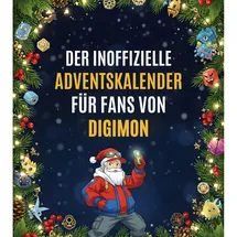 FlipFlop Der inoffizielle Adventskalender für Fans von Digimon