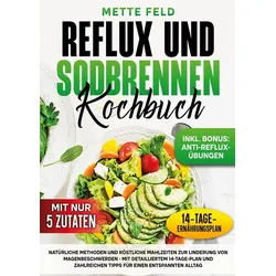 Reflux und Sodbrennen Kochbuch