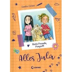 Beste Freundin, Ponyzoff! - Alles Jula (Bd. 4)