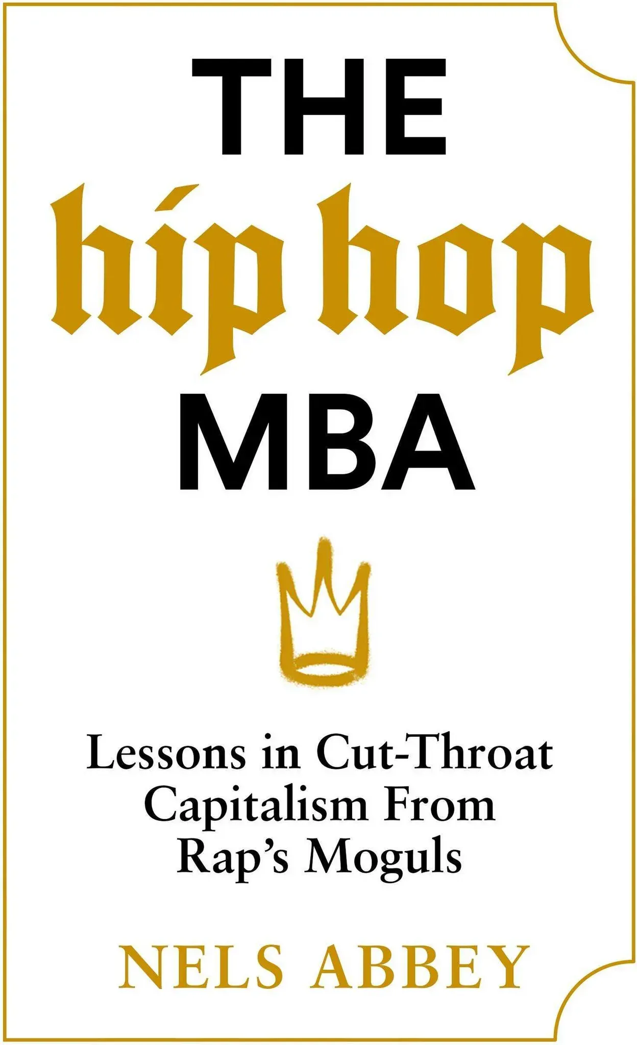The Hip-Hop MBA, Fachbücher von Nels Abbey