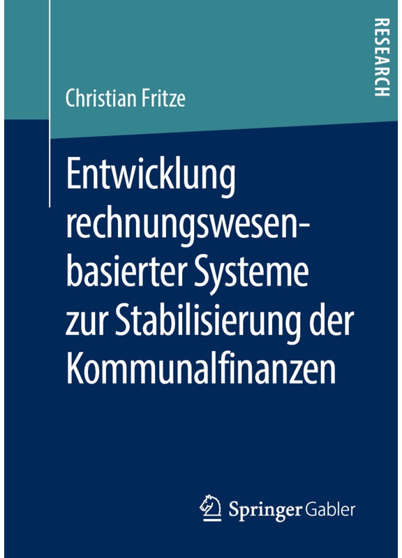 Entwicklung Rechnungswesenbasierter Systeme Zur Stabilisierung Der Kommunalfinanzen - Christian Fritze, Kartoniert (TB)