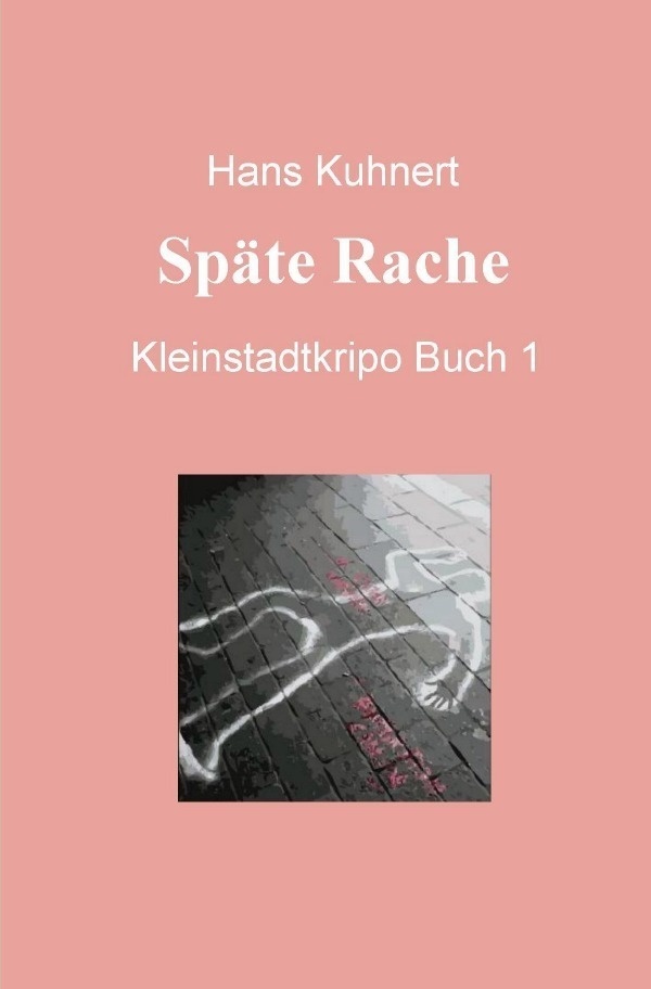 Späte Rache - Hans Kuhnert  Kartoniert (TB)
