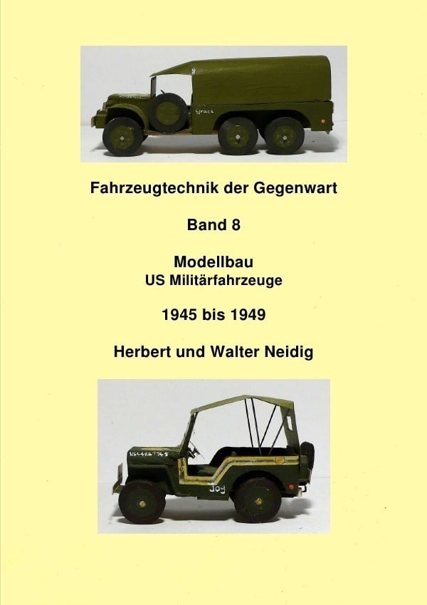 Fahrzeugtechnik Der Gegenwart / Fahrzeugtechnik Der Gegenwart Band 8 Militärfahrzeuge H. U. W. Neidig - Jürgen Baumann  Kartoniert (TB)